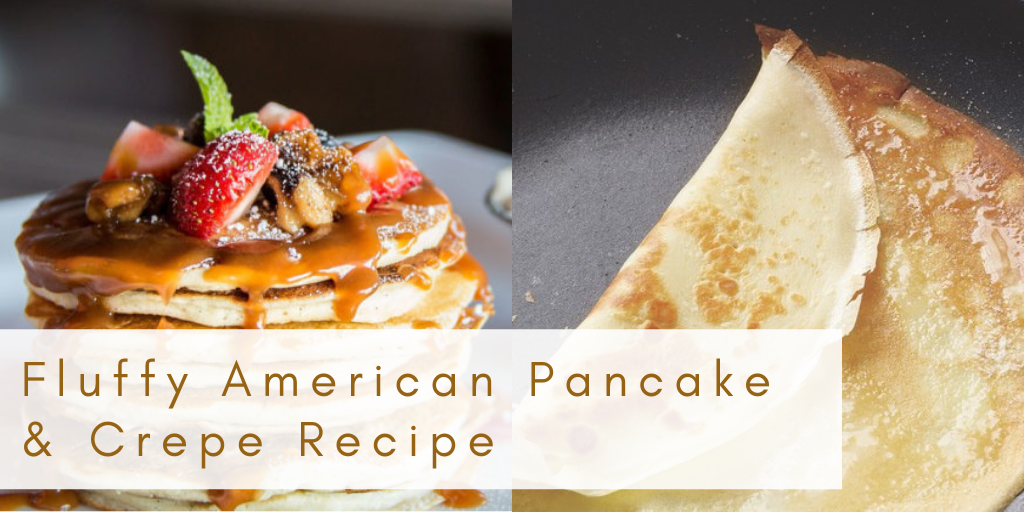 American Fluffy Pancake Recipe & Crepe Recipe- Room2Spare